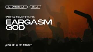 EARGASM GOD at Warehouse, in Nantes, France for ENIGMA