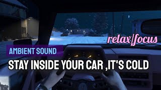 Stay inside your car Ambience /Sound effect