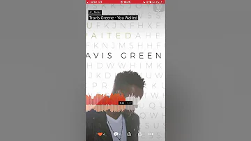 You waited-Travis Greene