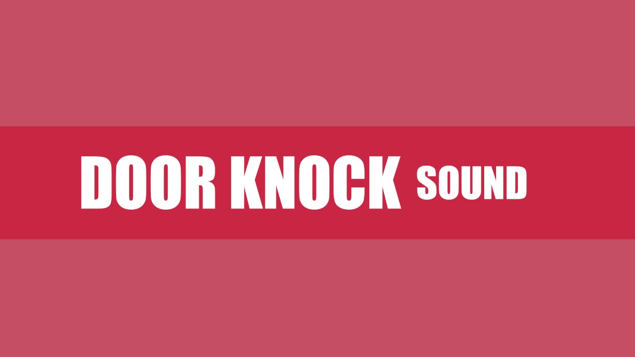 Door Knock Total Free Sound Youtube