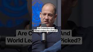 Are Celebrities and World Leaders Pre-Picked To Play A Role?
