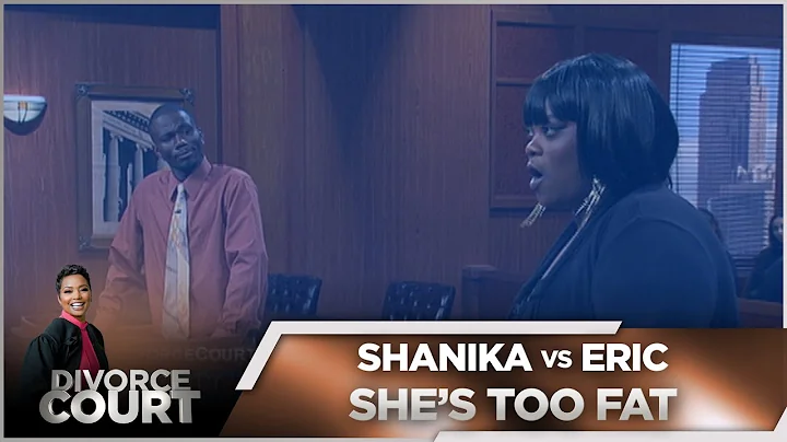 Divorce Court - Shanika vs. Eric: She's Too Fat - ...