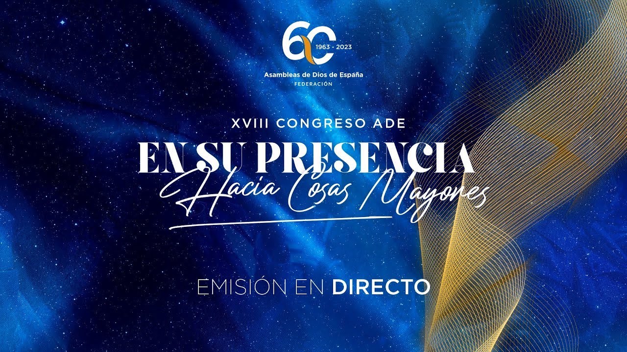 XVIII CONGRESO ADE  - En su Presencia | Viernes Plenaria Tarde | Pr. Friedhelm Holthuis