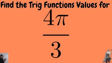 Find the Six Trigonometric Function Values for 4pi/3