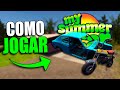 COMO JOGAR PASSOS INICIAIS ENTENDA COMO FUNCIONA O JOGO - MY SUMMER CAR TUTORIAL PT-BR
