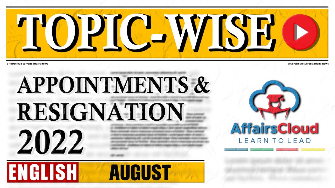 August 2022 - Appointments & Resignation | English | AffairsCloud