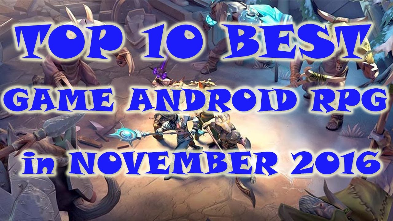 เกม rpg android 2016  New 2022  Top 10 Best Android Game RPG in November 2016