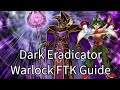 Deal 4000 damage in a single turn thats it dark eradicator warlock ftk deck guide