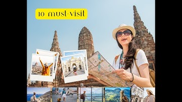 2023 Travel Bucket List: 10 Must-Visit Places