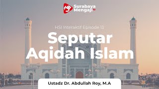 Tanya Jawab Interaktif - Ustadz Dr. Abdullah Roy, M.A.