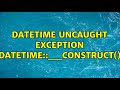 DateTime Uncaught exception DateTime::__construct()