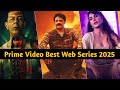 Top 10 New Web Series on Prime Video 2025 🎬