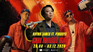 MV CHỊ MƯỜI BA - Huỳnh James ft. Pjnboys | OST CHỊ MƯỜI BA - 3 NGÀY SINH TỬ | Khởi Chiếu 25.12