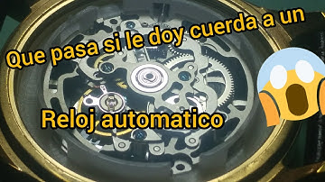 Relojes automáticos, se les puede dar cuerda?