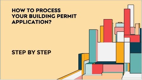 STEP BY STEP BUILDING PERMIT APPLICATION PROCESS