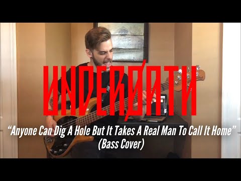 underoath---“anyone-can-dig-a-hole-but-it-takes-a-man-to-call-it-home”-(bass-cover)