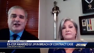 Jury awards former Lake Worth police officer $7.1 million in breach of contract case