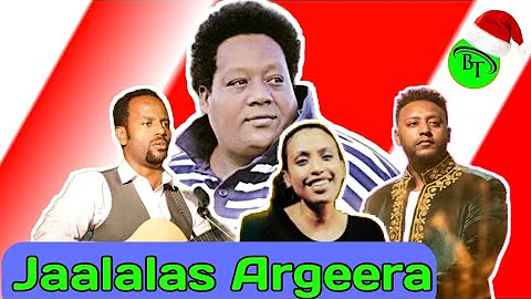 JAALALAS ARGEERA" Mesfin Gutu, Teddy Taddese ,Phaulos Tegegn,Misgana, Faarfannaa afaan oromoo Haaraa