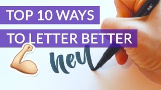 10 TIPS TO UP YOUR LETTERING GAME