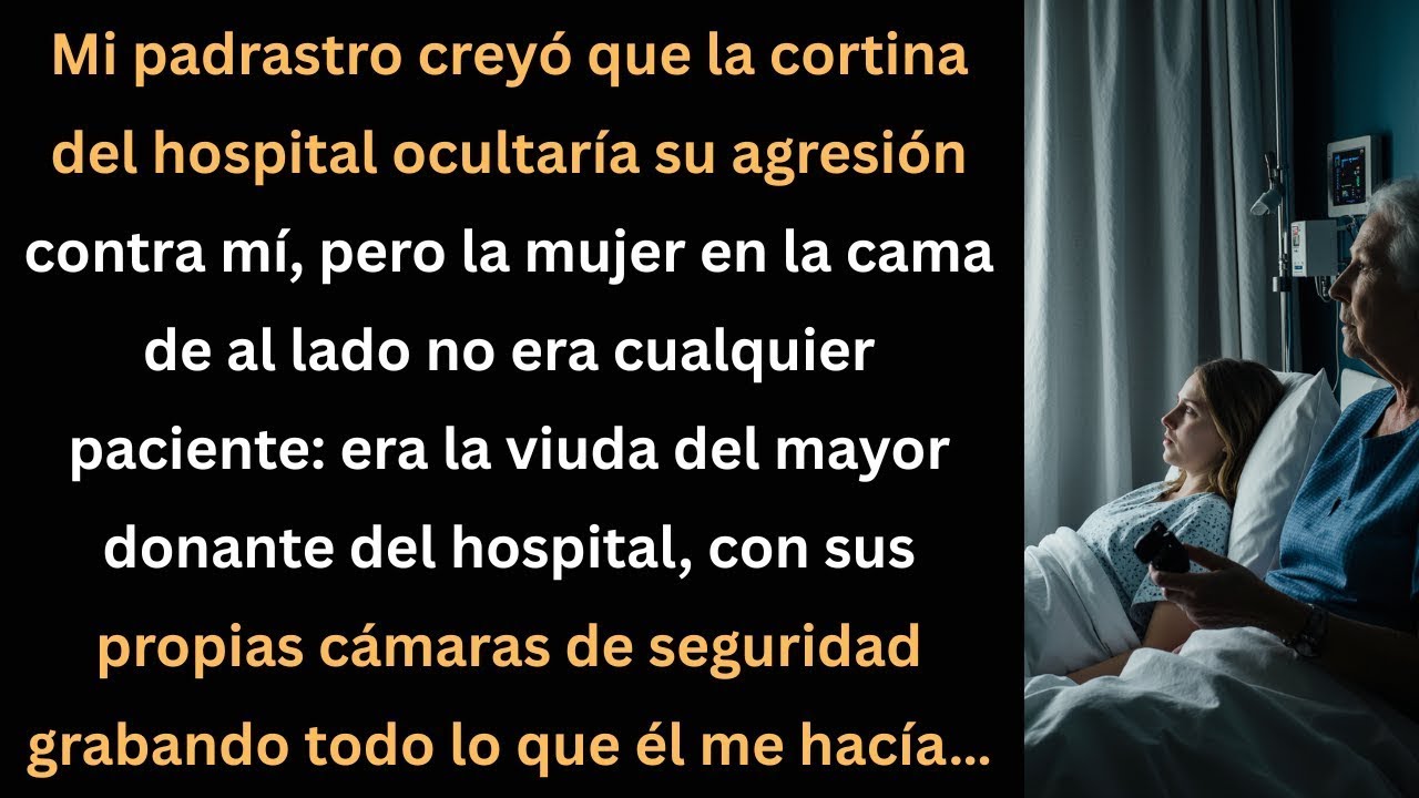 Mi padrastro no sabía que la viuda del hospital lo estaba grabando todo