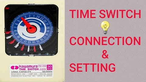 How to set a 24Hr (Kawamura) timer setting and connection.(Tamil)