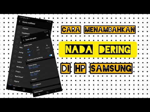 Tutorial cara menambahkan nada dering/notifikasi pada hp samsung