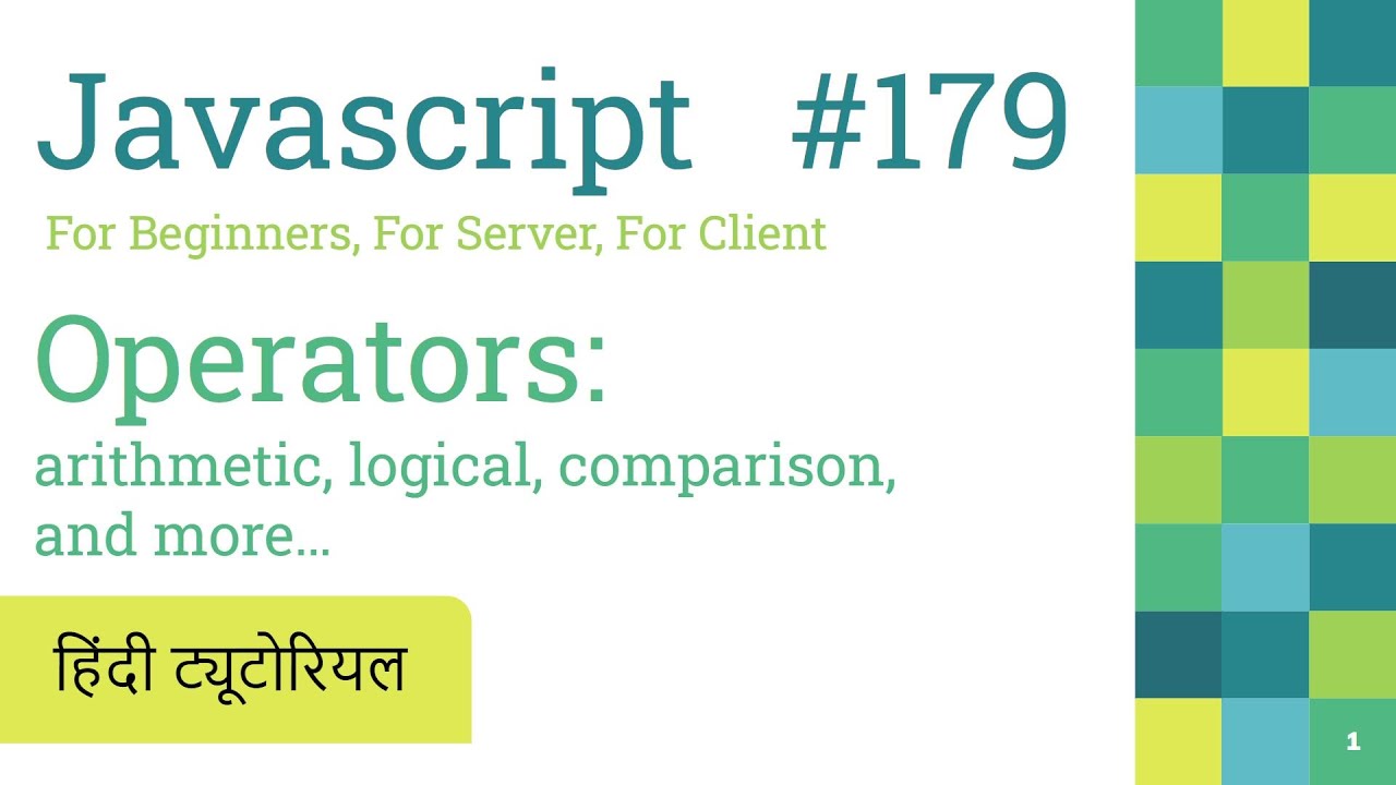 179 Javascript arithmetic logical comparison operators practical ...