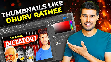 How to Make Eye-Catching Thumbnails Like Dhruv Rathee | Professional YouTube Thumbnail Tutorial