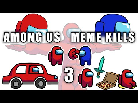 Among Us - Funny Meme Kills Animations 3