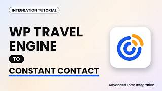 WP Travel Engine to Constant Contact Integration Tutorial | AFI