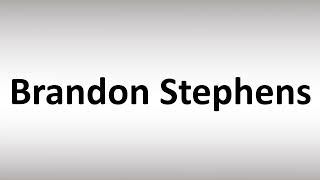 How to Pronounce Brandon Stephens