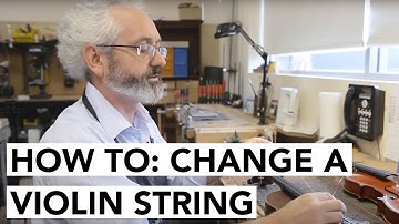 HOW TO: Change a Violin String