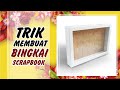 TRIK MENGUBAH BINGKAI BIASA MENJADI BINGKAI SCRAPBOOK