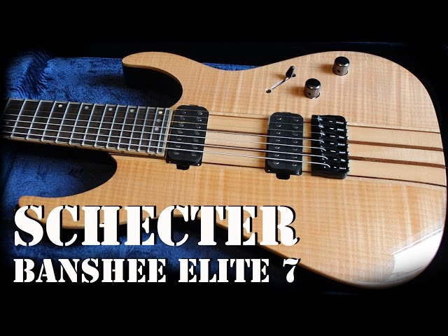 Schecter Banshee Elite 7 Demo - YouTube