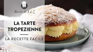 La Tarte Tropézienne : la Recette facile expliquée de A à Z ! 😋