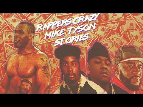 Rappers Crazy Mike Tyson Stories