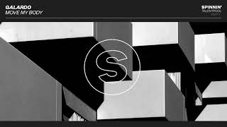 Galardo - Move My Body Spinnin Talent Pool