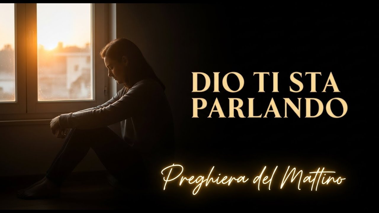Quando Ti Senti Confuso, Ascolta la Voce di Dio  Preghiera del Mattino