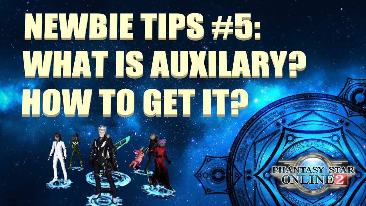 Phantasy Star Online 2 (PSO2) - Newbie Tips #5: What is Auxilary? How ...