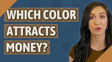 Která barva přitahuje peníze nebo bohatství?