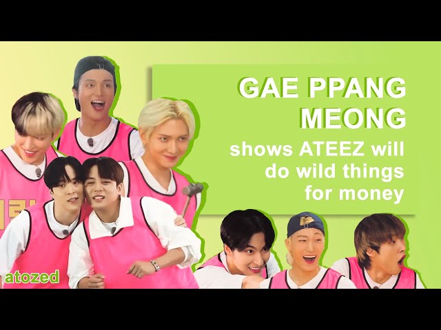 (ENG SUB) Gae Ppang Meong shows ATEEZ will do wild things for money class=