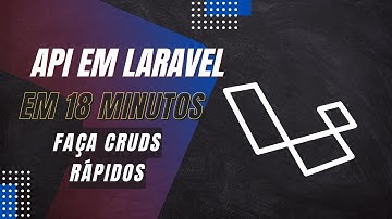 Criando um CRUD no Laravel API em 18 minutos