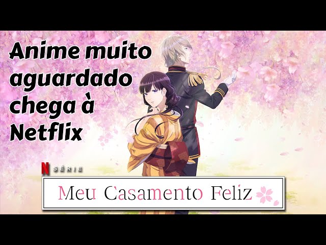 Portal Netflix BR  Fan Account on X: O anime Meu Casamento Feliz  estreia em 5 de julho na @NetflixBrasil, com episódios semanais.   / X