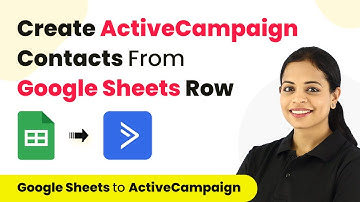 How to Add Google Sheets Row to ActiveCampaign as Contacts- ActiveCampaign Google Sheets Integration