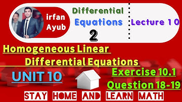 Higher Order Differential Equations |Ch 10| Ex 10.1 Question (18-19) Method by S.M.Yusuf Lecture 10