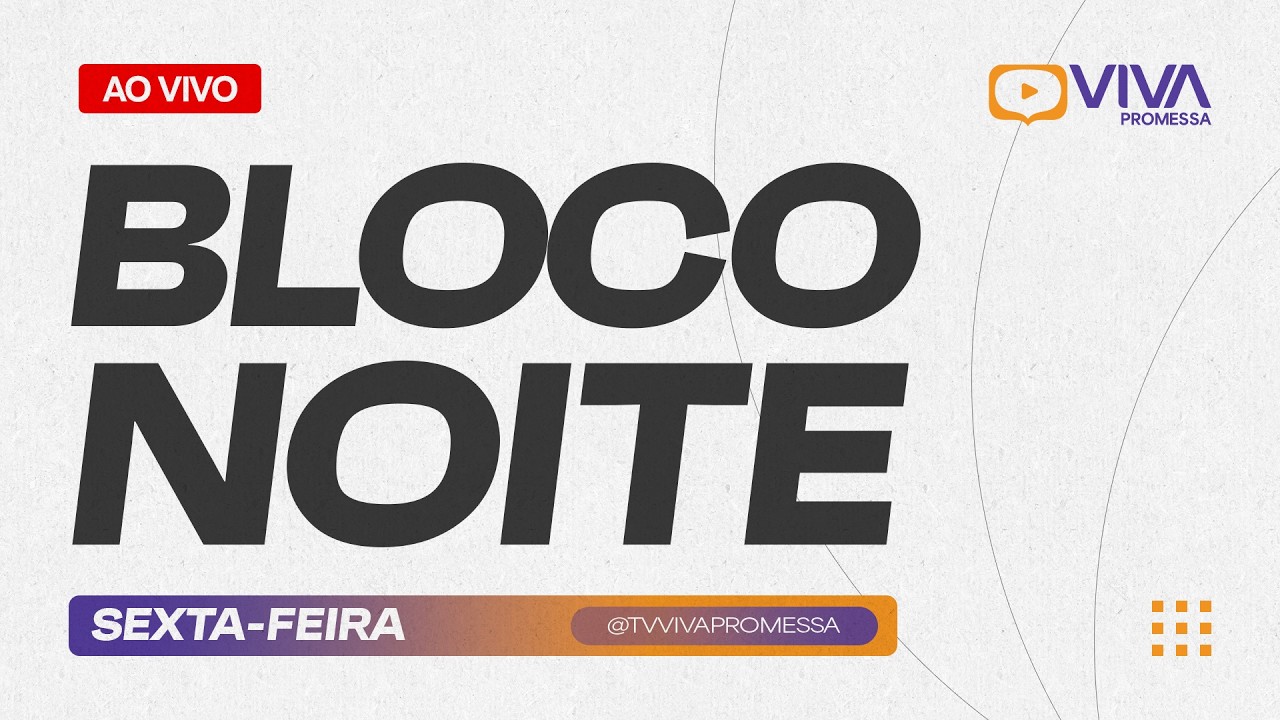 TV VIVA PROMESSA | BLOCO DA NOITE - Ao Vivo