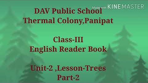 Class- 3 English Reader - Unit-2, L-Trees- Part- 2