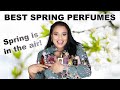 TOP 10 SPRING PERFUMES | MY FAVORITE SPRING FRAGRANCES