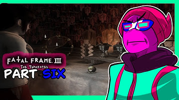 Fatal Frame III - The Ghosts Took My Balls Too [Part 06]