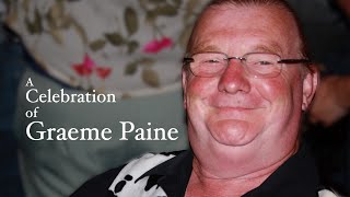 A Celebration of Graeme Paine (Complete Edit)